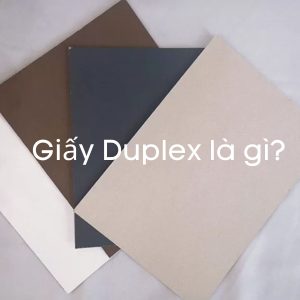 Giấy Duplex là gì?